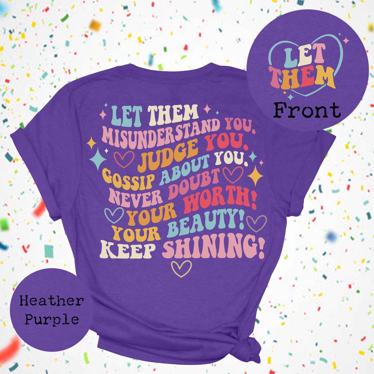 Let them misunderstand you shirt