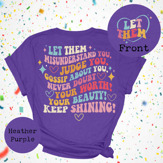 Let them misunderstand you shirt