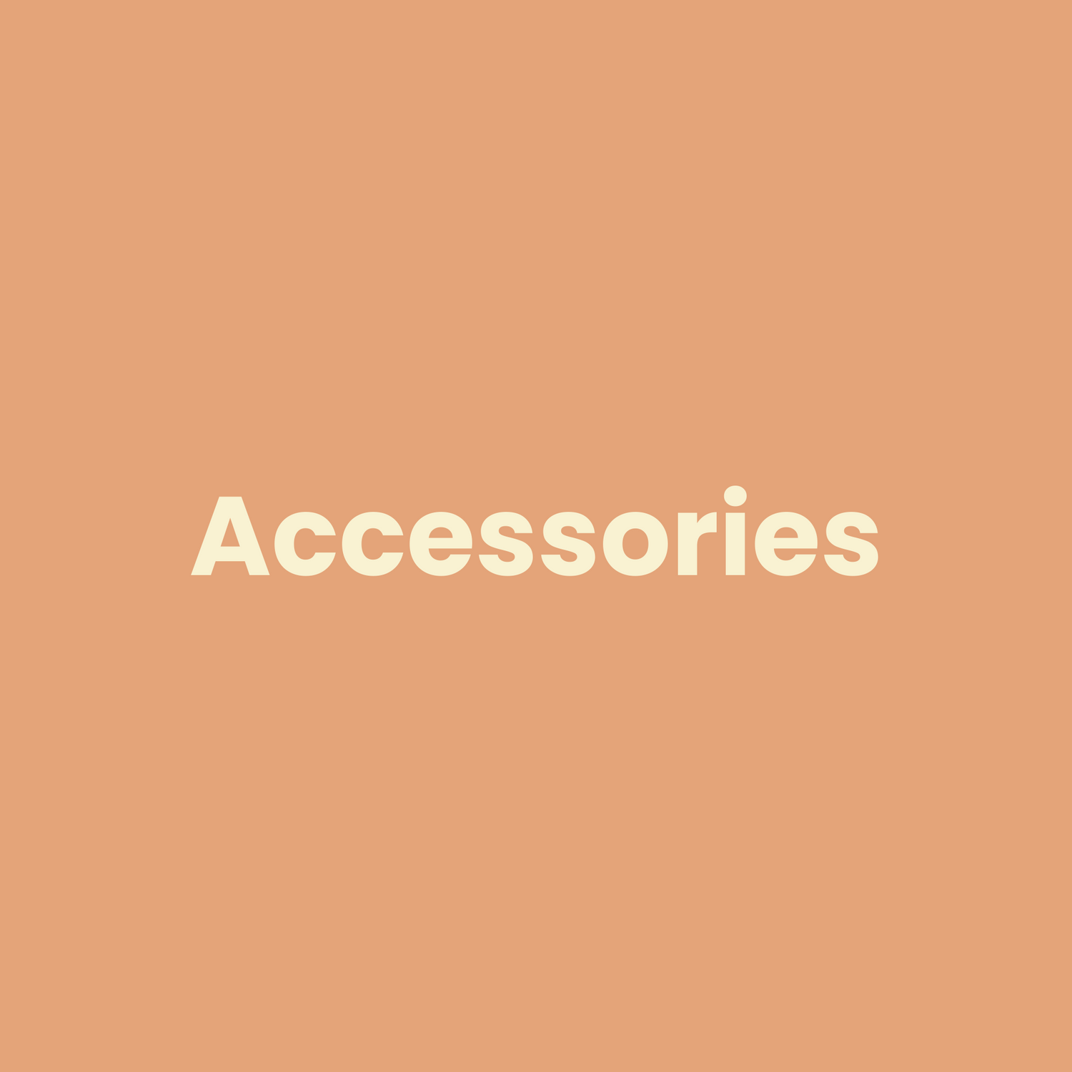 Accessories