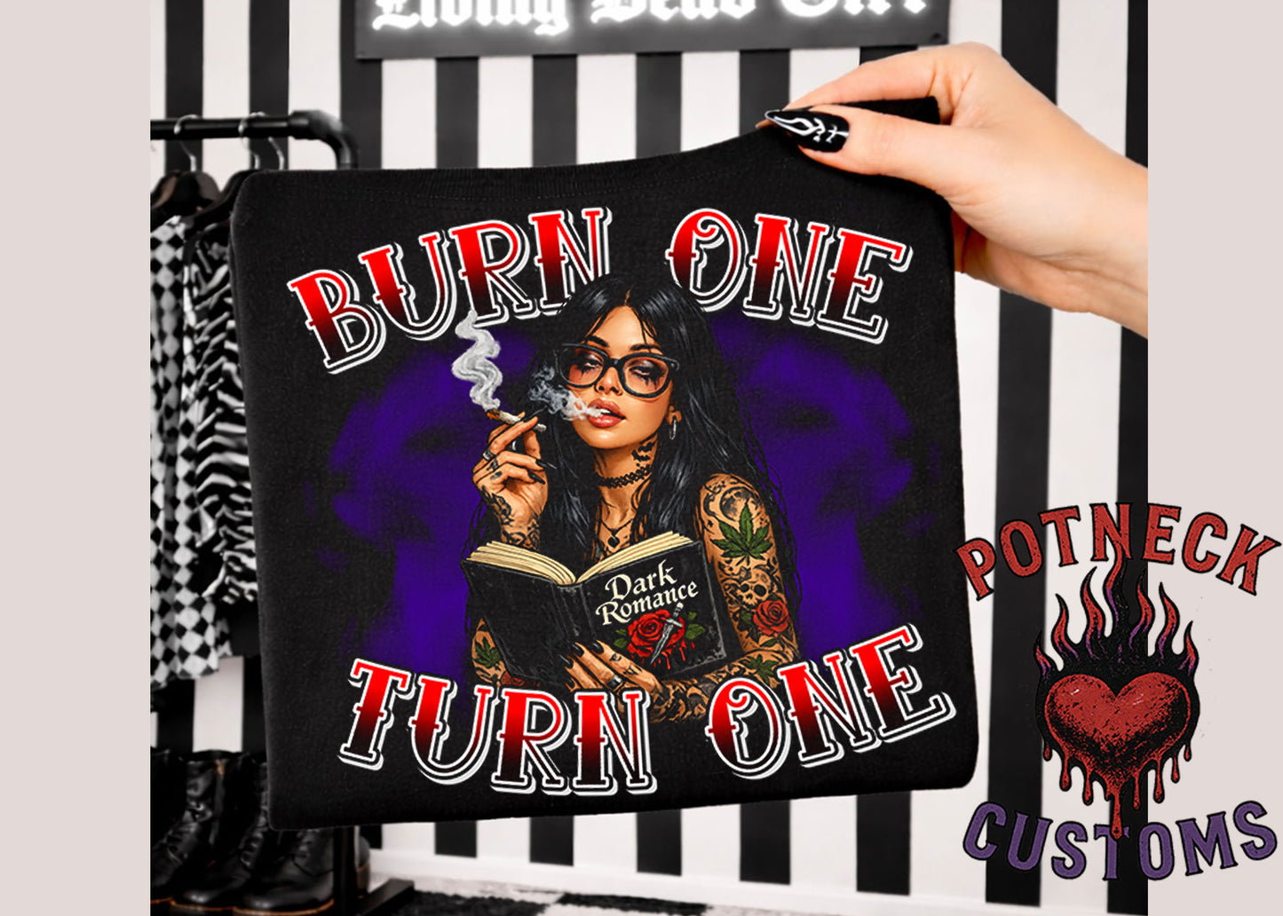 Burn one Turn one Dark Romance Reader Shirt