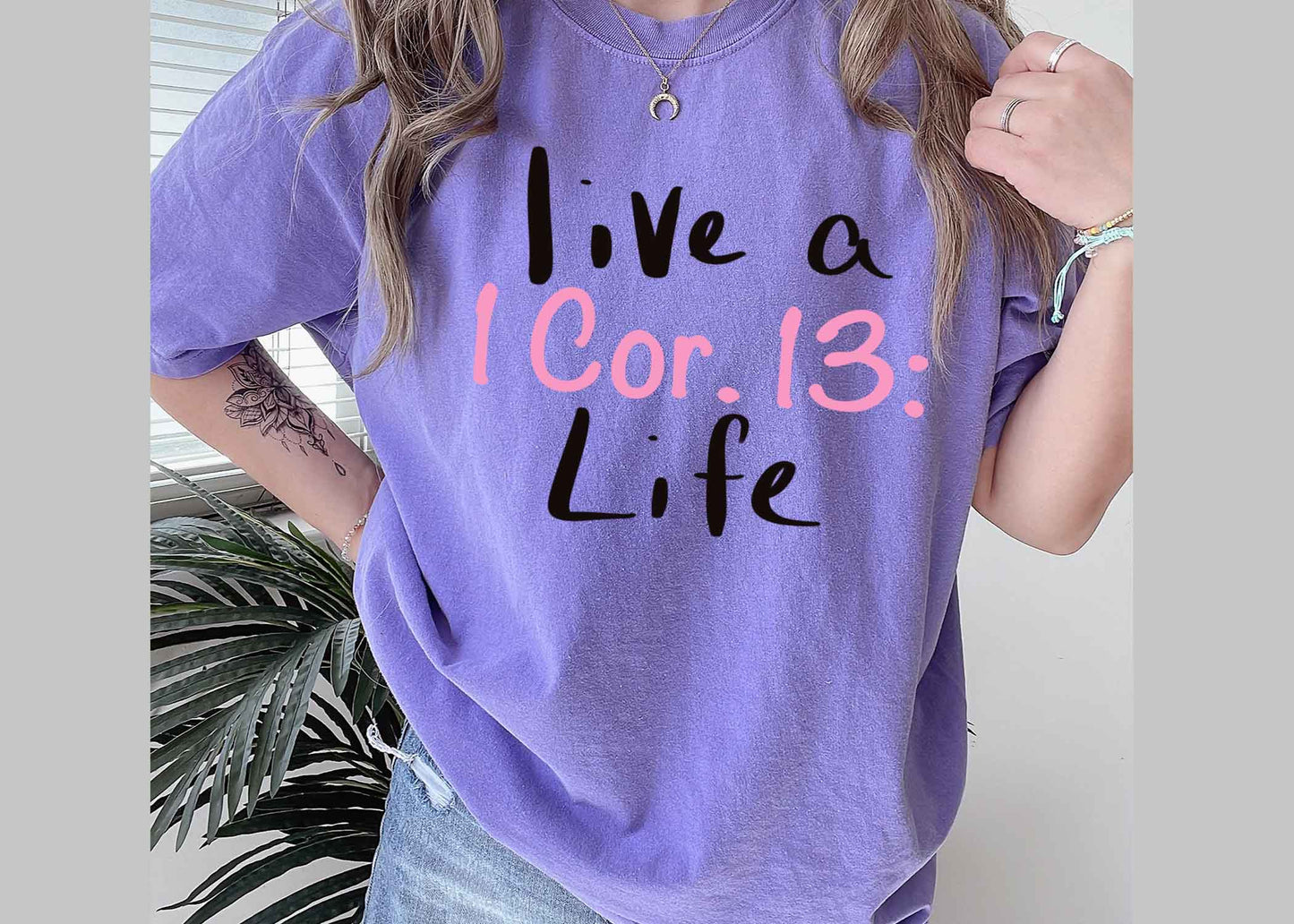 Live a 1 cor.13: life