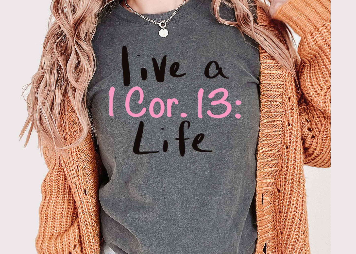 Live a 1 cor.13: life