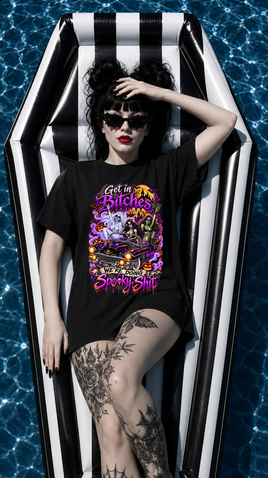 Get in Bitches We’re Doing Spooky Shit Shirt, Halloween Witch Tee, Spooky Girls Graphic T\-Shirt, Gothic Halloween Shirt, Witchy Fall Tee