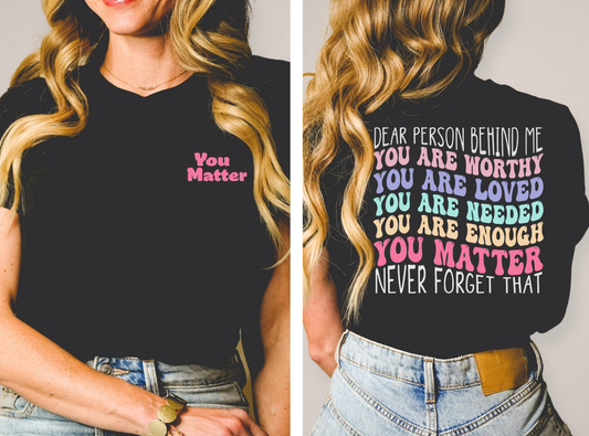 You matter shirt