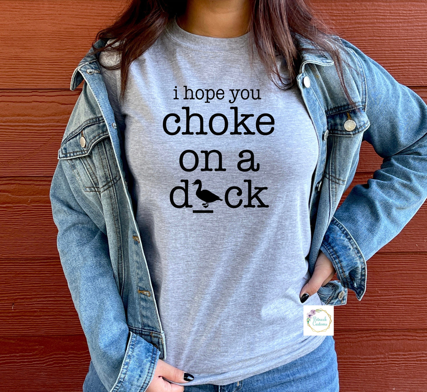 I hope you choke on a d ck. Dark humor shirt. Sarcastic shirt. Funny shirt, I hope you choke on a duck