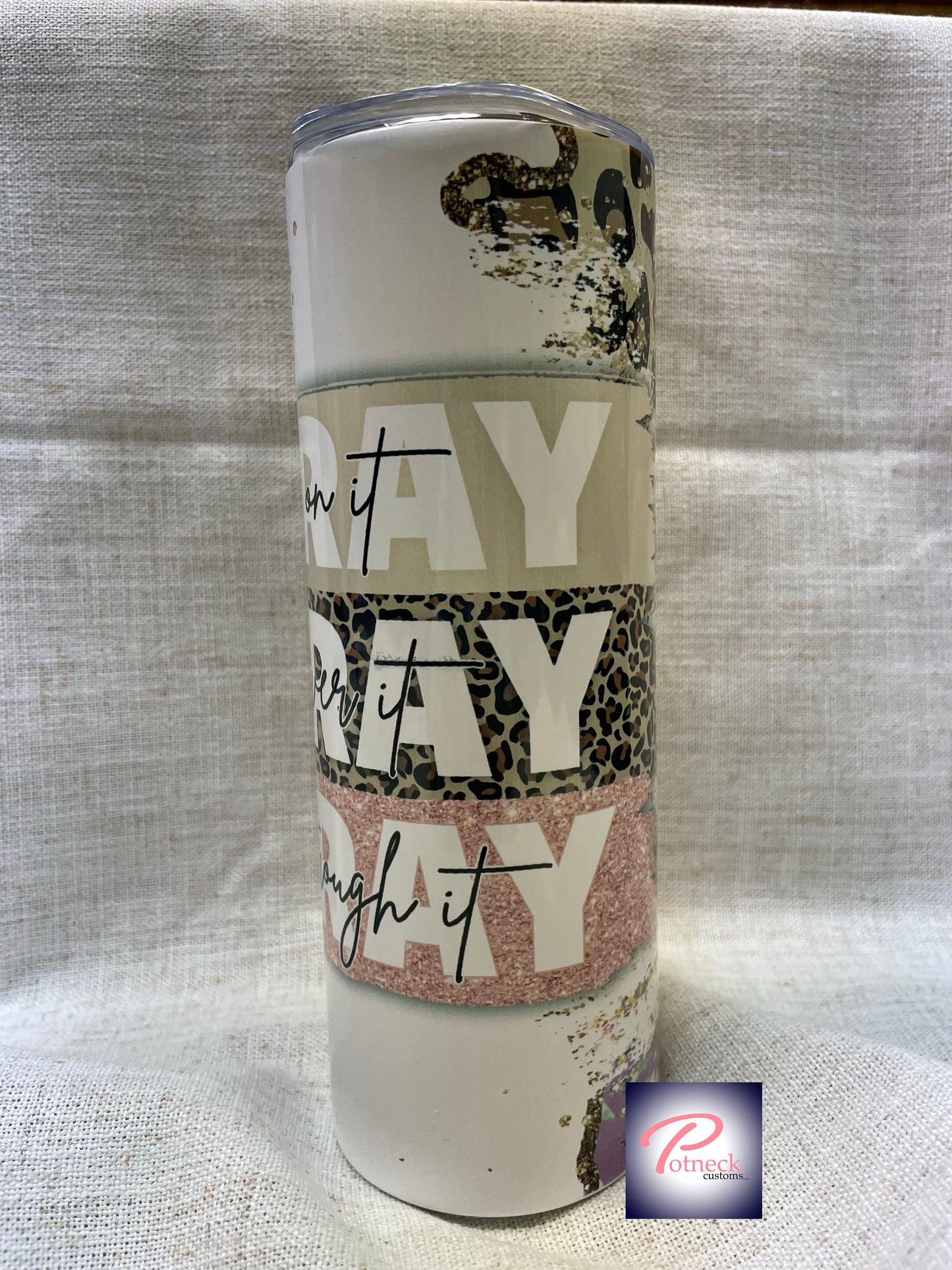 Pray on it, Pray over it, Pray through it Tumbler, 20 oz skinny tumbler, religious tumbler, inspirational tumbler