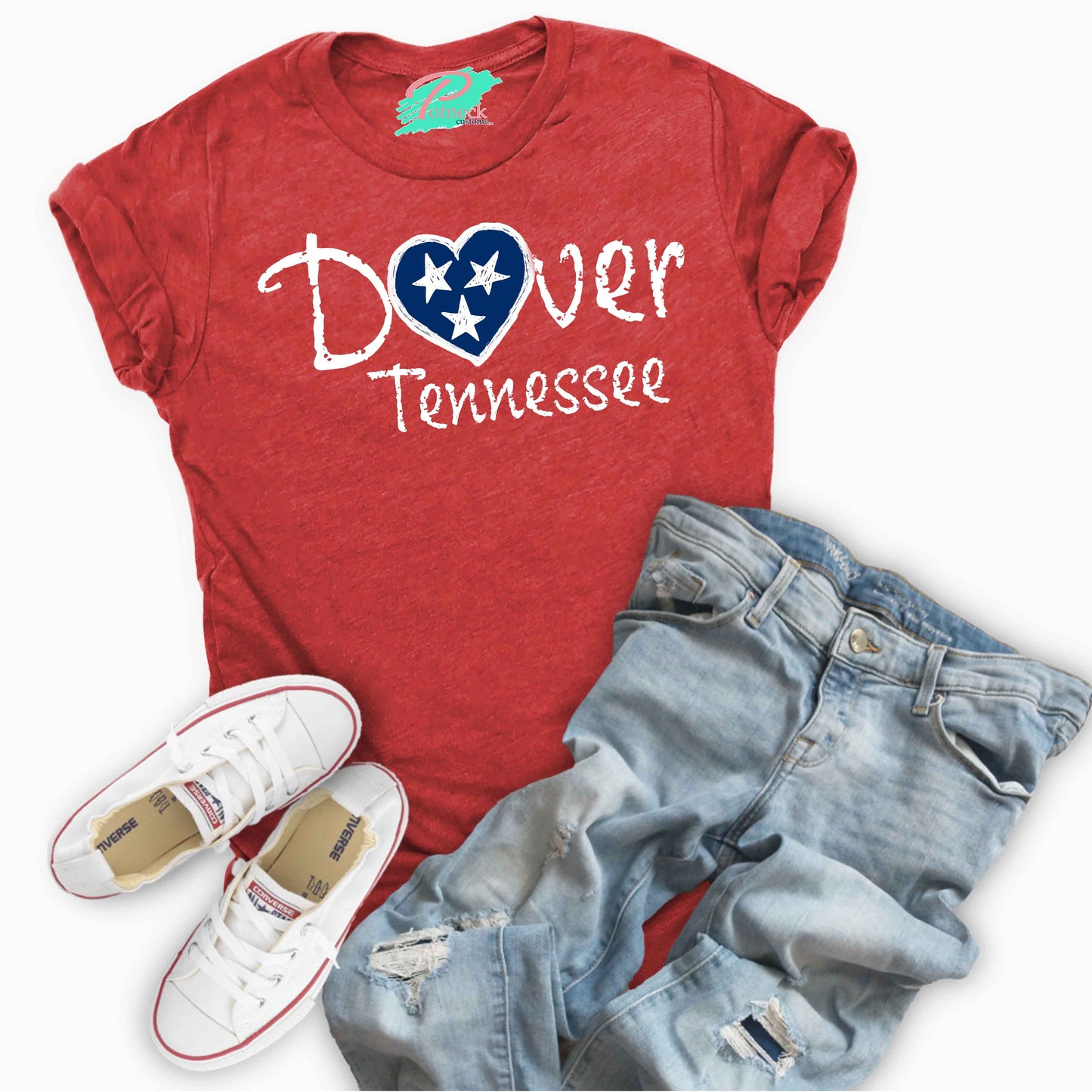 Dover, TN shirt, small town big heart